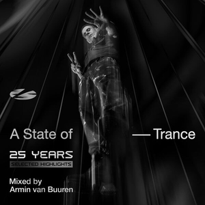 A State of Trance 25 Years Selected Highlights